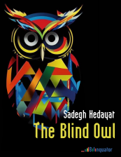 Sadegh Hedayat. The Blind Owl