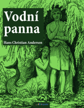 Hans Christian Andersen. Vodní panna