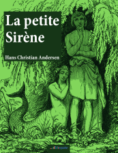 Hans Christian Andersen. La petite Sirène