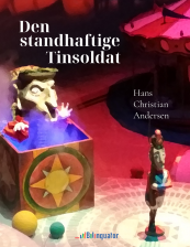 Hans Christian Andersen. Den standhaftige Tinsoldat
