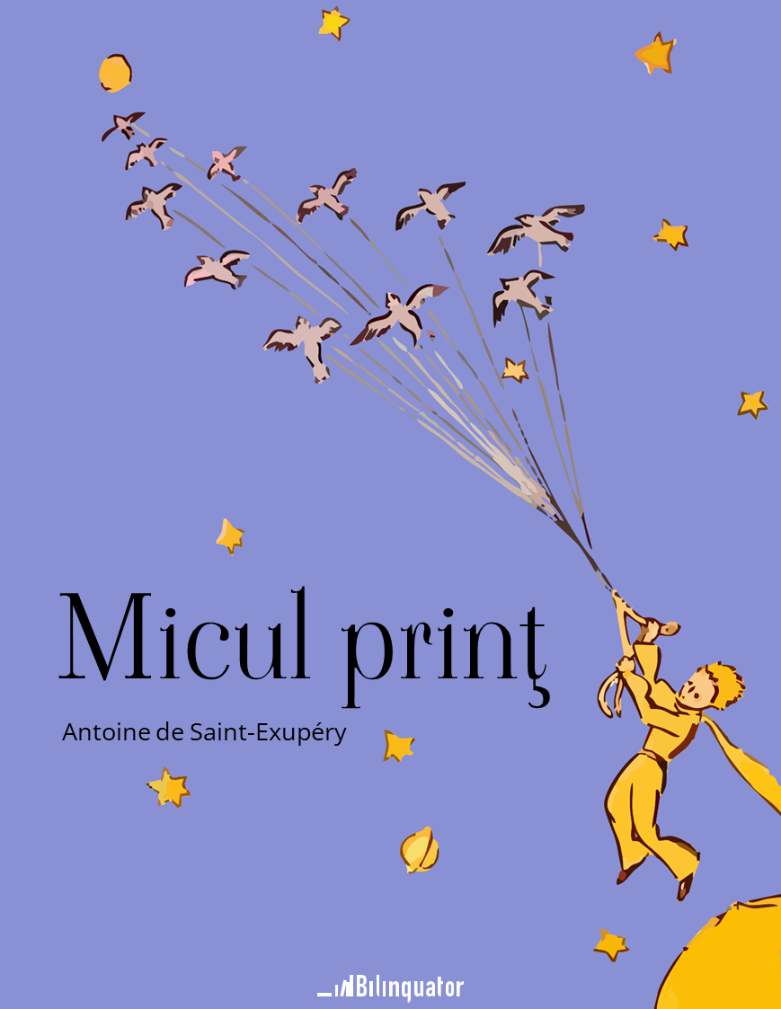 Antoine de Saint-Exupéry. Micul prinţ