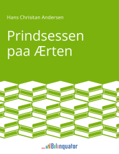 Hans Christian Andersen. Prindsessen paa Ærten