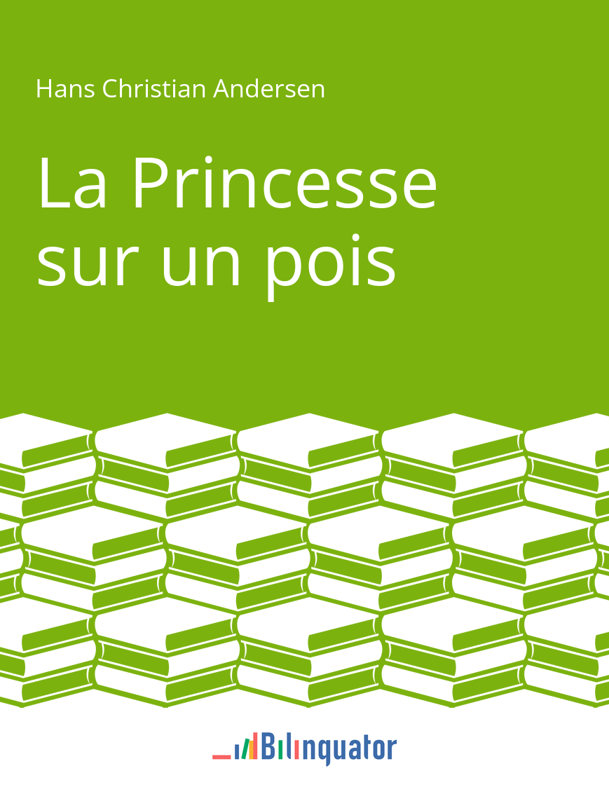 Hans Christian Andersen. La Princesse sur un pois