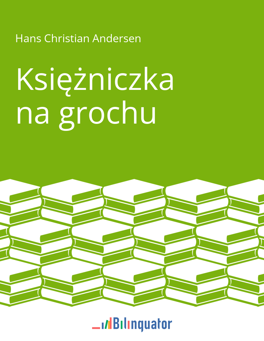 Hans Christian Andersen. Księżniczka na grochu